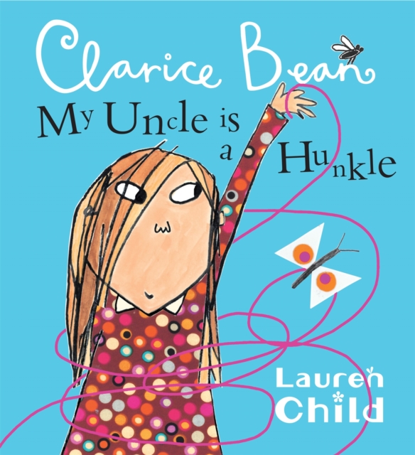 Book cover of My Uncle is a Hunkle says Clarice Bean