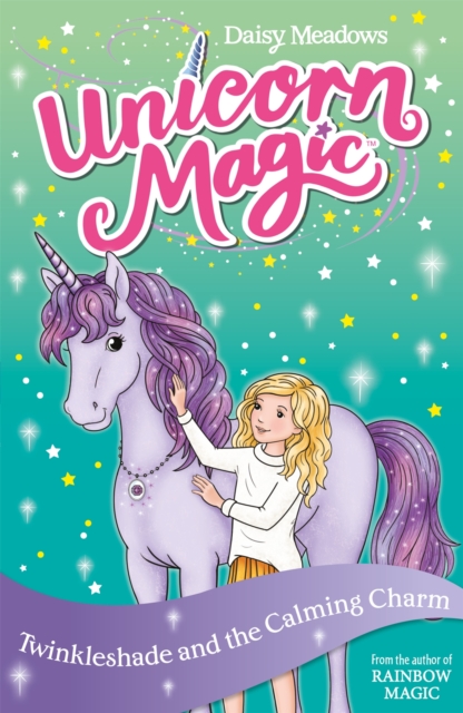 Book cover of Unicorn Magic: Twinkleshade and the Calming Charm