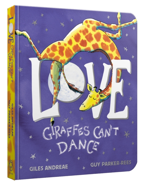 Book cover of Love from Giraffes Can't Dance Board Book