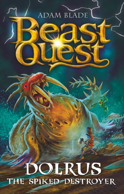 Book cover of Beast Quest: Dolrus the Spiked Destroyer