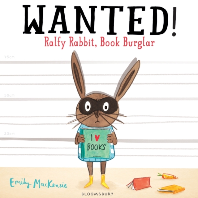 Book cover of WANTED! Ralfy Rabbit, Book Burglar