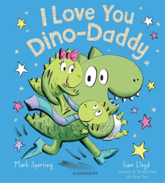 Book cover of I Love You Dino-Daddy