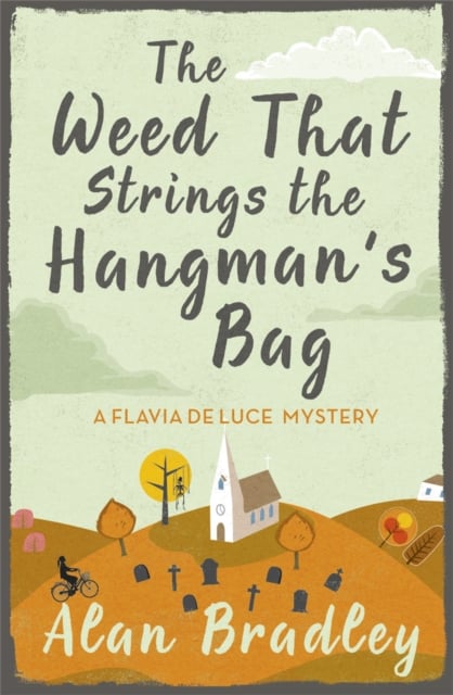 Book cover of The Weed That Strings the Hangman's Bag