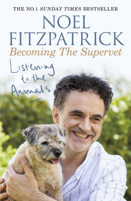 Book cover of Listening to the Animals: Becoming The Supervet