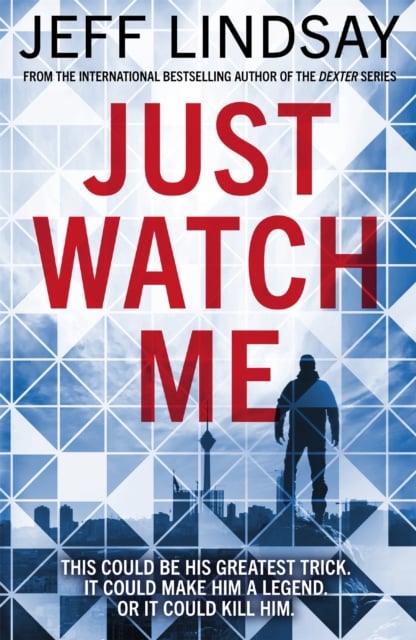 Book cover of Just Watch Me