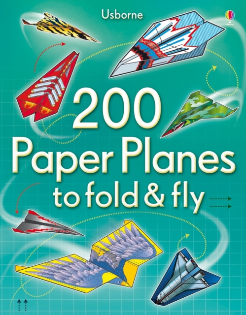 Book cover of 200 Paper Planes to Fold and Fly