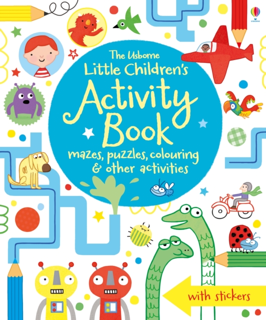 Book cover of Little Children's Activity Book mazes, puzzles, colouring & other activities