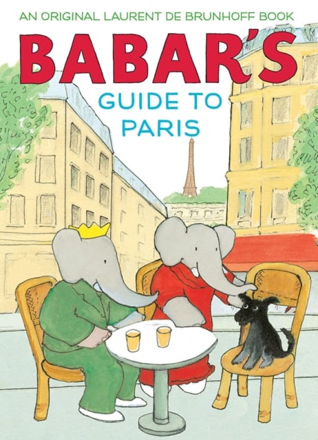 Book cover of Babar's Guide to Paris
