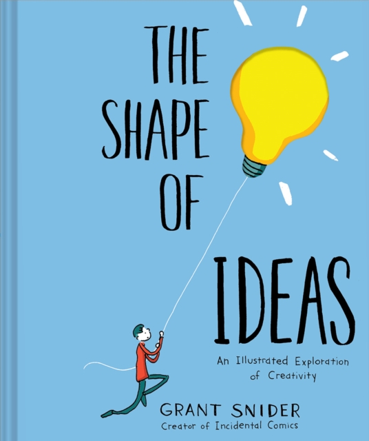 Book cover of Shape of Ideas: An Illustrated Exploration of Creativity