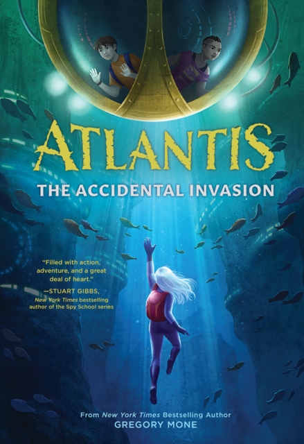 Book cover of Atlantis: The Accidental Invasion (Atlantis Book #1)