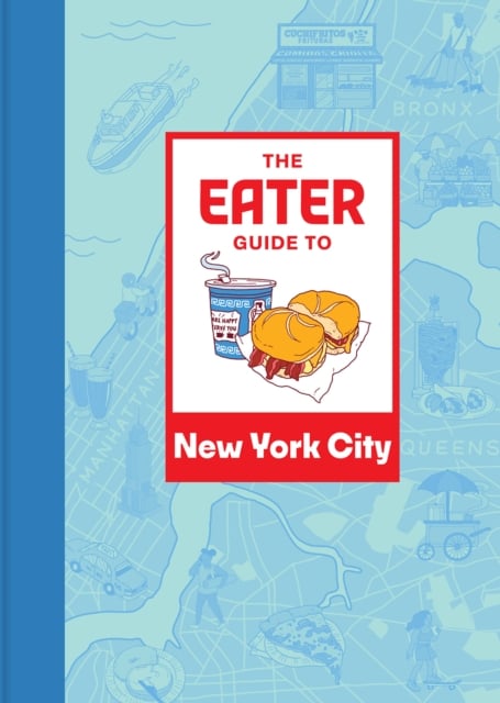 Book cover of The Eater Guide to New York City