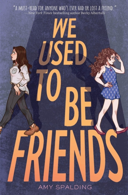 Book cover of We Used to Be Friends