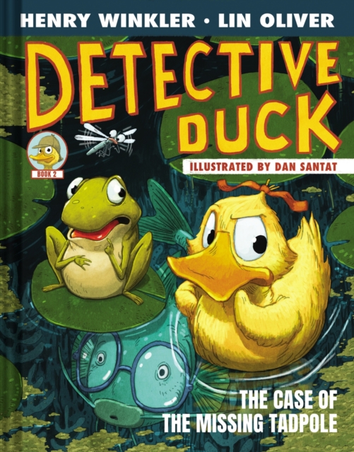 Book cover of Detective Duck: The Case of the Missing Tadpole (Detective Duck #2)