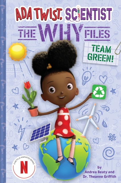 Book cover of Team Green! (Ada Twist, Scientist: The Why Files #6)