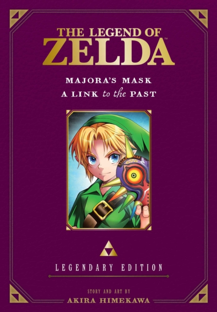 Book cover of The Legend of Zelda: Majora's Mask / A Link to the Past -Legendary Edition-