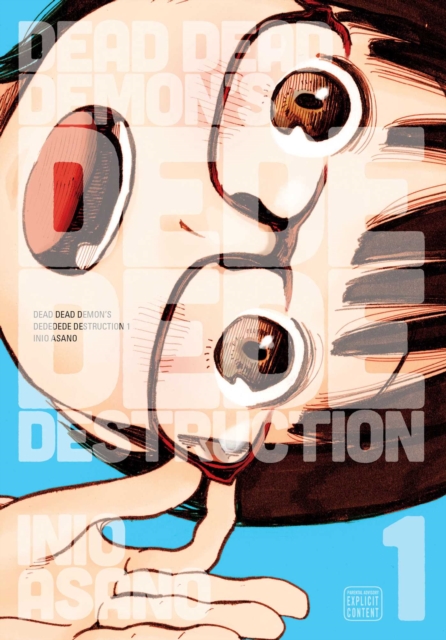 Book cover of Dead Dead Demon's Dededede Destruction, Vol. 1