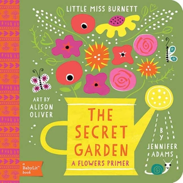 Book cover of Little Miss Burnett The Secret Garden: A BabyLit Flowers Primer