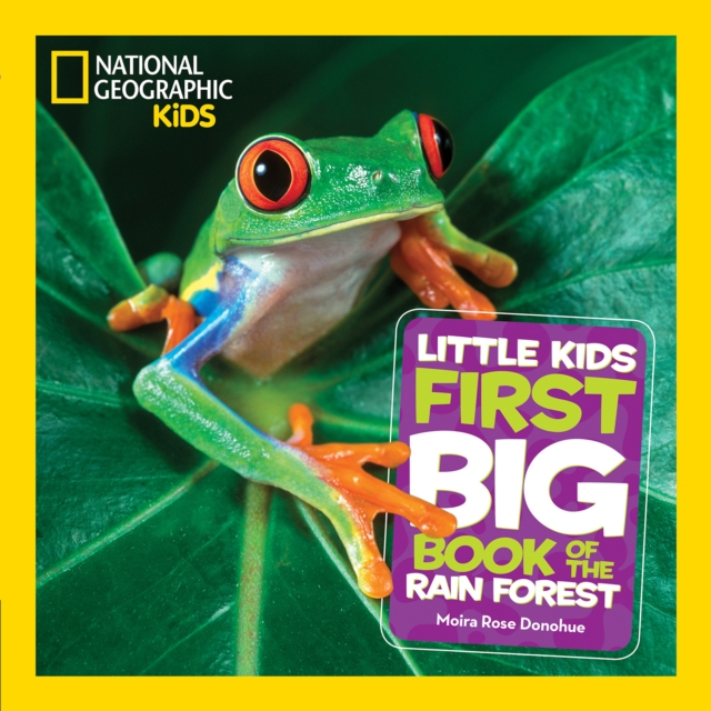 Book cover of Little Kids First Big Book of The Rainforest