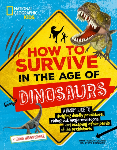 Book cover of How to Survive in the Age of the Dinosaurs