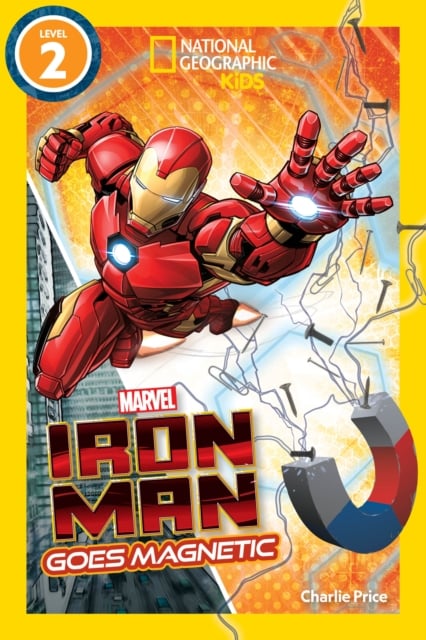 Book cover of National Geographic Readers: Marvel's Iron Man Goes Magnetic (Level 2)