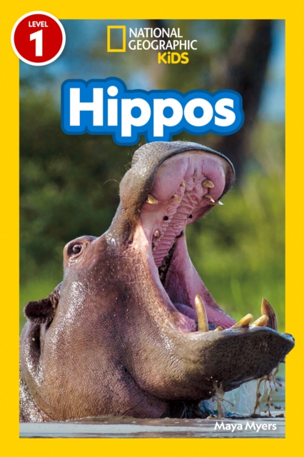 Book cover of Hippos (National Geographic Kids Readers, Level 1)