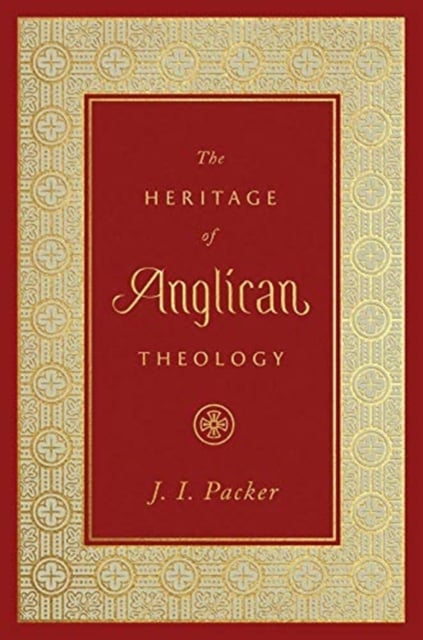 Book cover of The Heritage of Anglican Theology