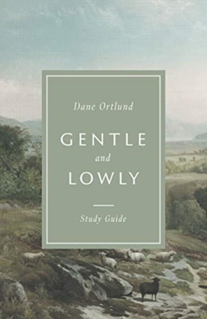 Book cover of Gentle and Lowly Study Guide