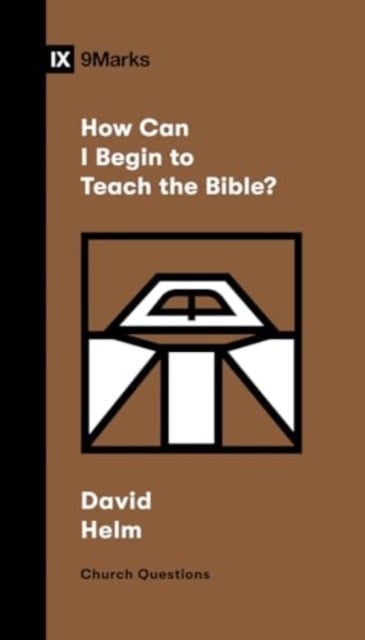 Book cover of How Can I Begin to Teach the Bible?