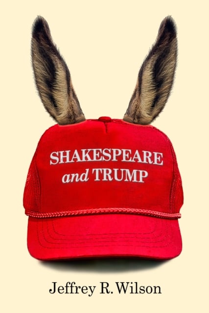 Book cover of Shakespeare and Trump