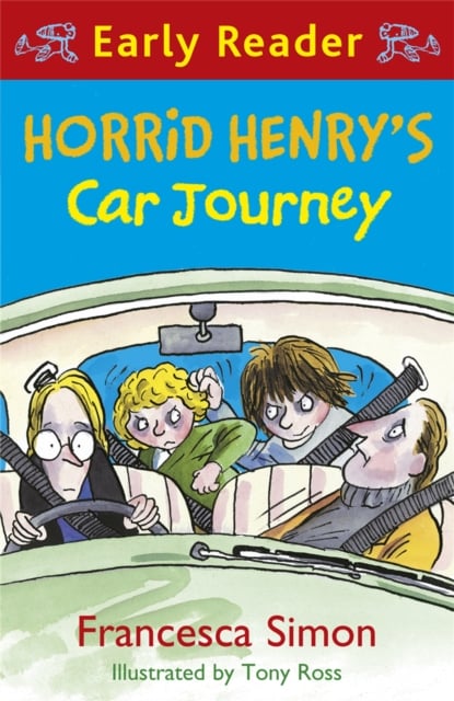 Book cover of Horrid Henry Early Reader: Horrid Henry's Car Journey