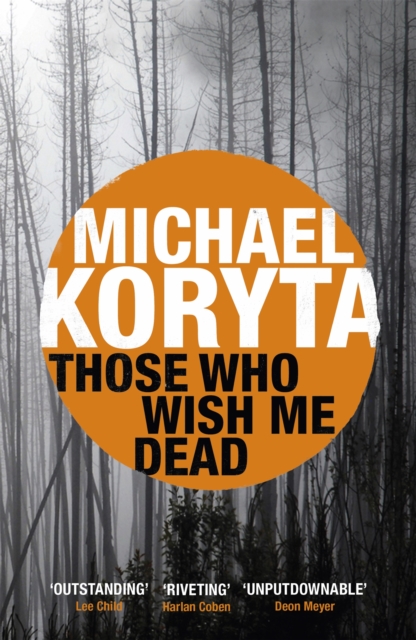 Book cover of Those Who Wish Me Dead