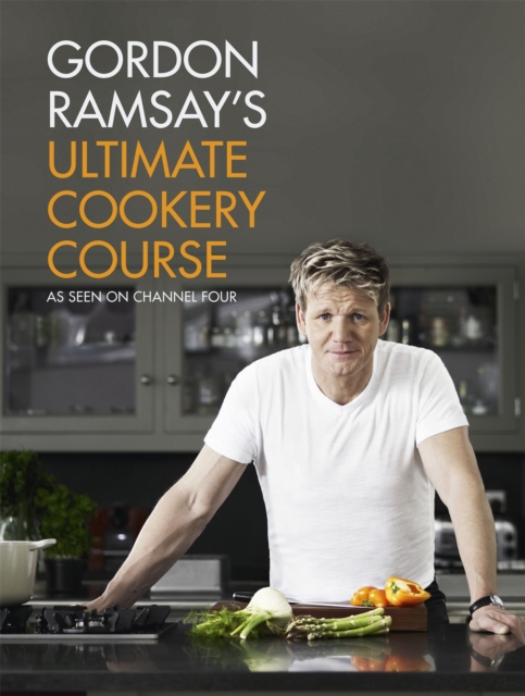 Book cover of Gordon Ramsay's Ultimate Cookery Course