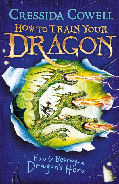 Book cover of How to Train Your Dragon: How to Betray a Dragon's Hero