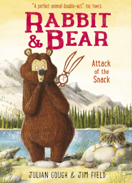 Book cover of Rabbit and Bear: Attack of the Snack