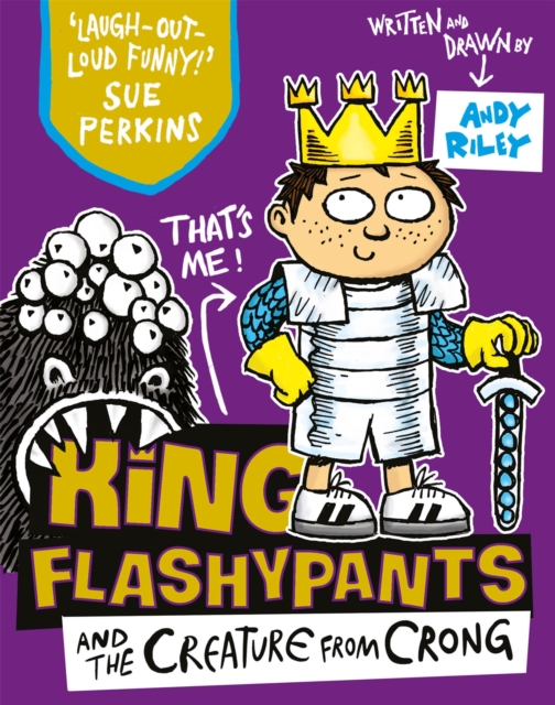 Book cover of King Flashypants and the Creature From Crong