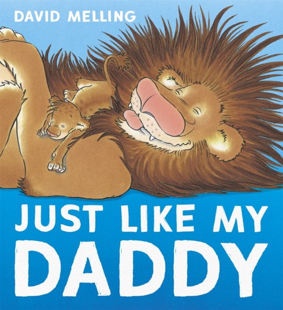 Book cover of Just Like My Daddy