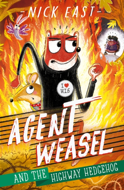 Book cover of Agent Weasel and the Highway Hedgehog