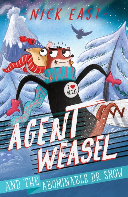Book cover of Agent Weasel and the Abominable Dr Snow