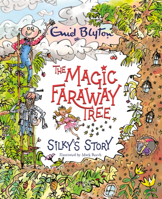 Book cover of The Magic Faraway Tree: Silky's Story