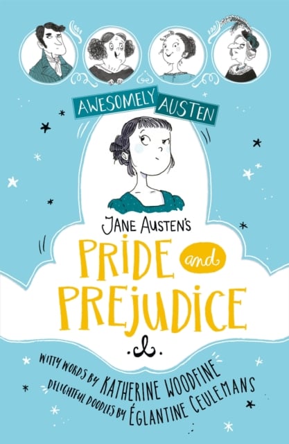 Book cover of Awesomely Austen - Illustrated and Retold: Jane Austen's Pride and Prejudice