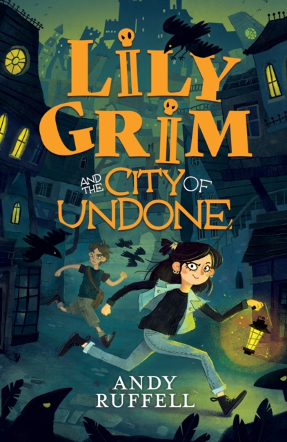 Book cover of Lily Grim and The City of Undone