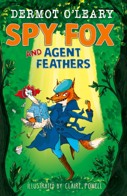 Book cover of Spy Fox and Agent Feathers
