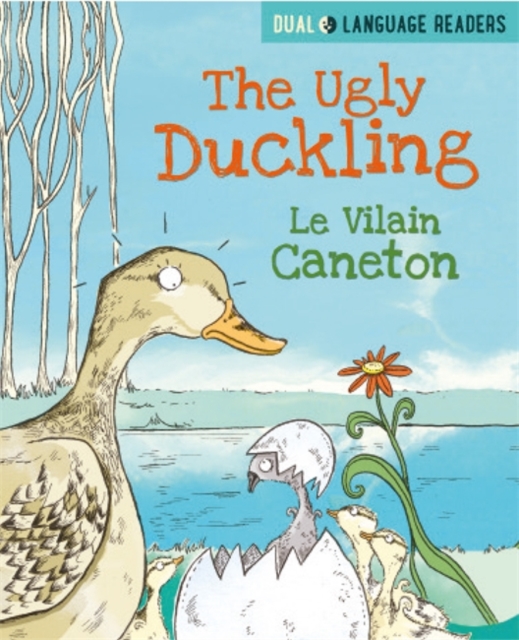 Book cover of Dual Language Readers: The Ugly Duckling: Le Vilain Petit Canard