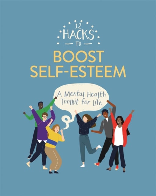 Book cover of 12 Hacks to Boost Self-esteem
