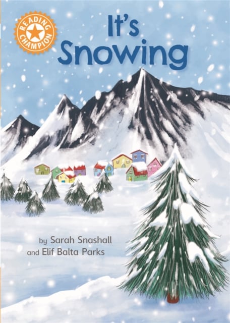 Book cover of Reading Champion: It's Snowing