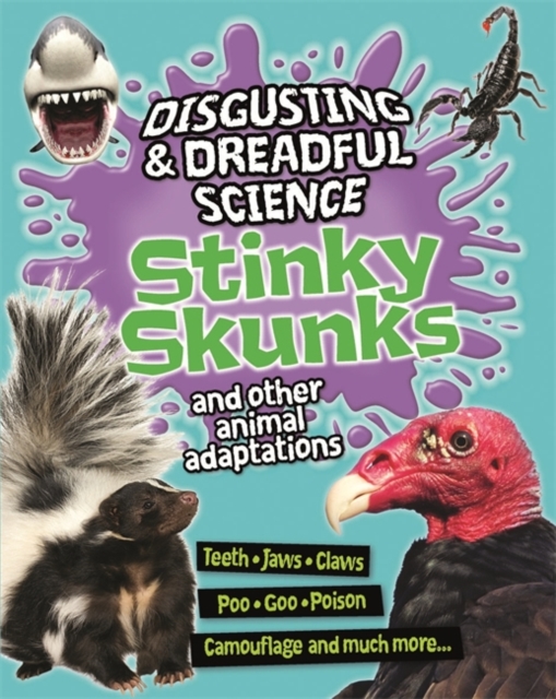 Book cover of Disgusting and Dreadful Science: Stinky Skunks and Other Animal Adaptations