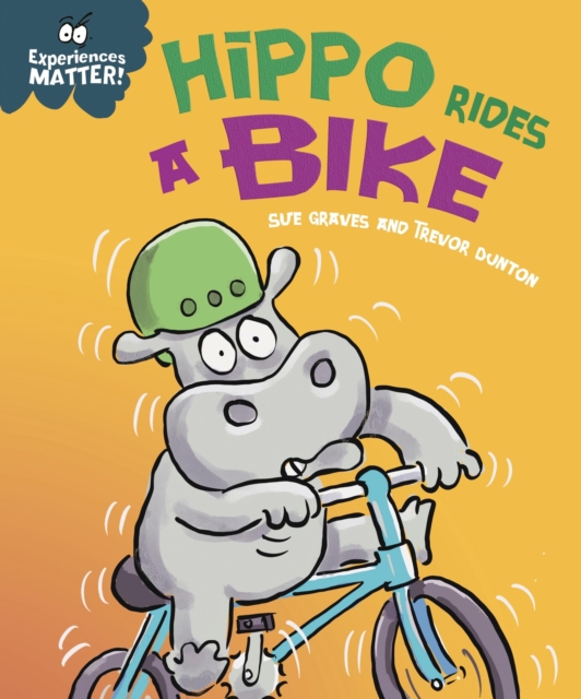 Book cover of Experiences Matter: Hippo Rides a Bike