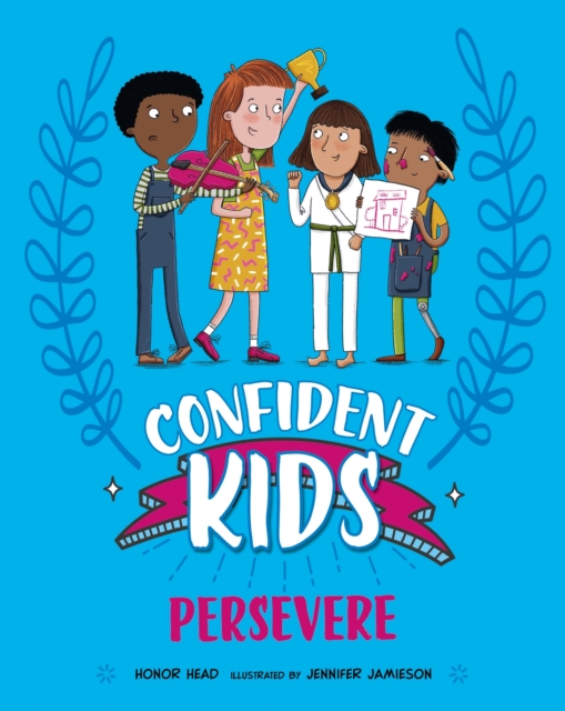 Book cover of Confident Kids!: Persevere
