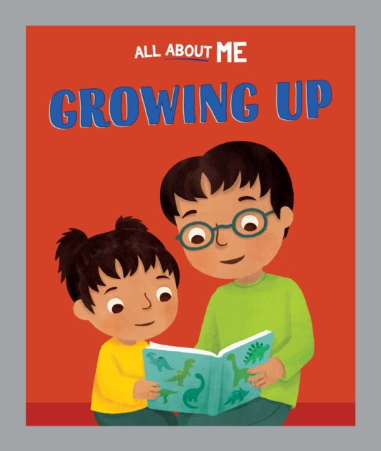 Book cover of All About Me: Growing Up