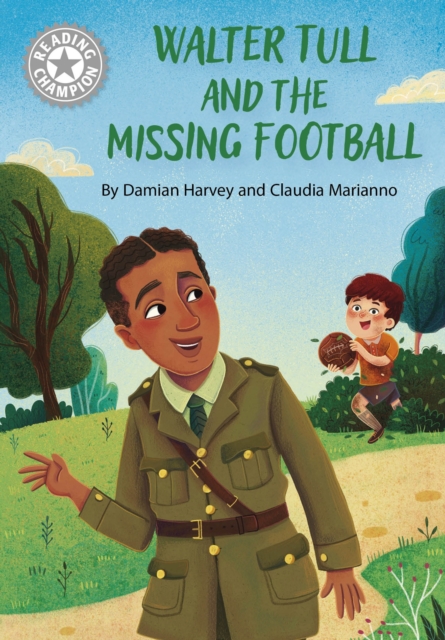 Book cover of Reading Champion: Walter Tull and the Missing Football